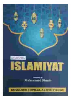 GCE O Level Islamiyat Activity Book (Unsolved Topical) (New)